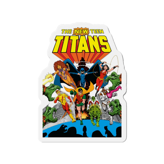 New Teen Titans Die-Cut Magnet - George Perez Art - Robin, Wonder Girl, Cyborg, Starfire, Raven, Kid Flash, Changeling - DC Comics - 3", 4", 5", 6"