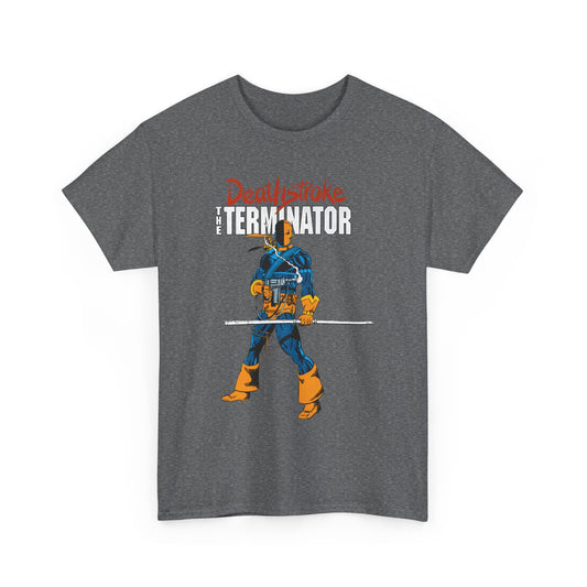Deathstroke T-Shirt - George Perez Art - New Teen Titans Foe & Mercenary - Slade Wilson, Father of Jericho and Ravager - DC Comics - The Terminator