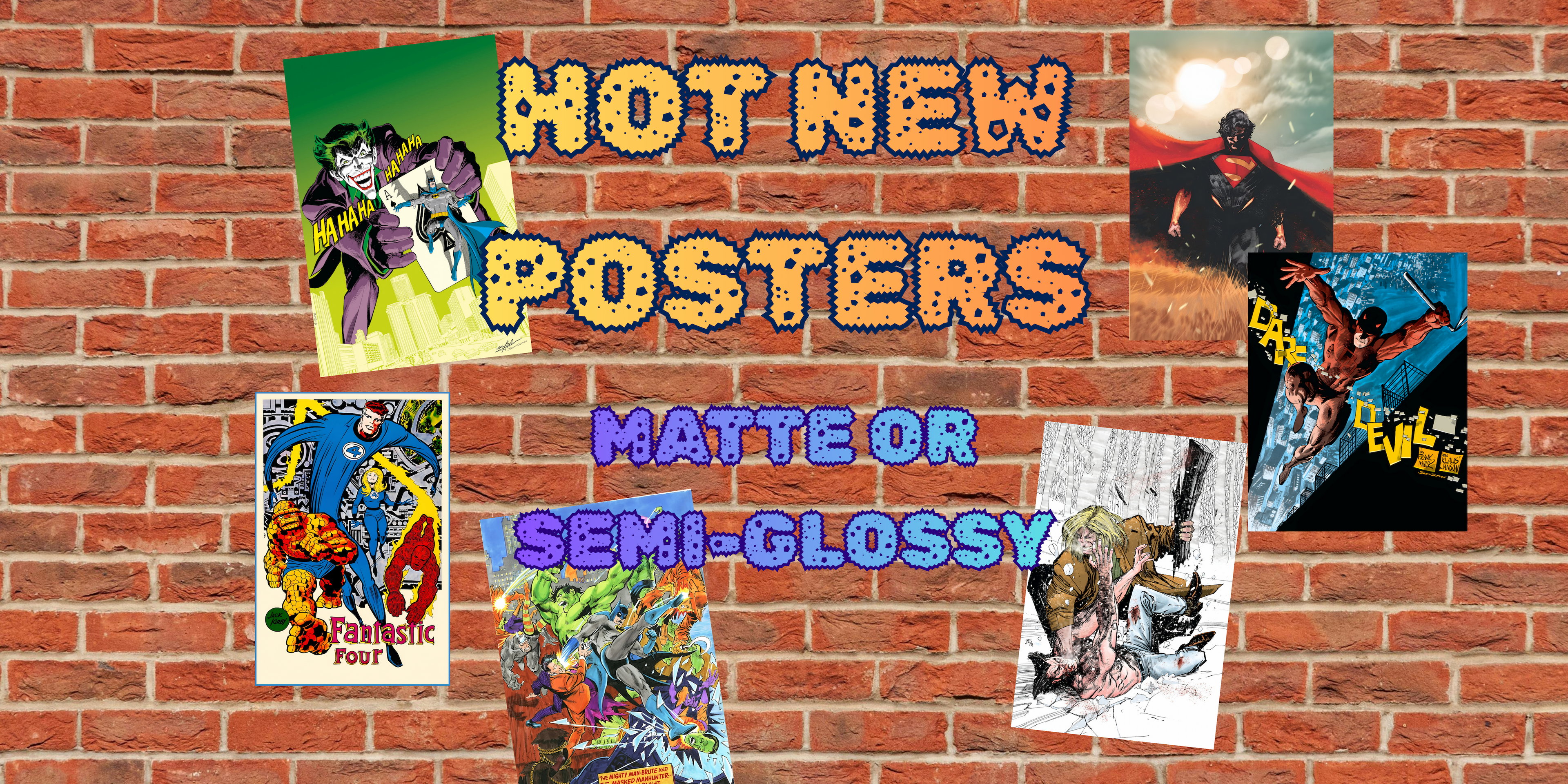 Promotional banner for hot new posters on a brick wall background with superhero-themed images.