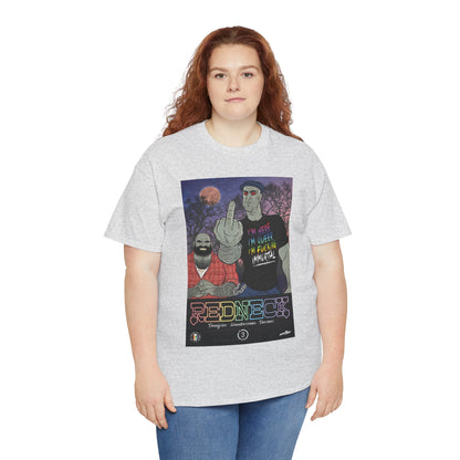 Redneck T-Shirt - I'm Here, I'm Queer, I'm Fucking Immortal